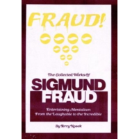 The Collected Works of Sigmund Fraud by Terry Nosek