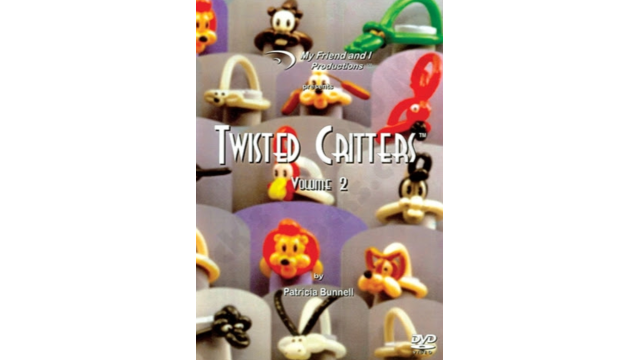 Patricia Bunnell - Twisted Critters Vol 2 (ISO) - Magic DVDs