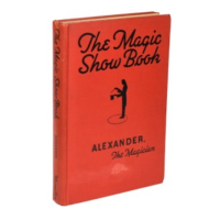 The Magic Show Book by Alexander the Magician