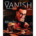 Vanish Magazine #113 (December 2023) Vanish Magazine #113 (December 2023)