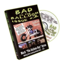 Bad To The Balloon Vol 2 by Mark Byrne
