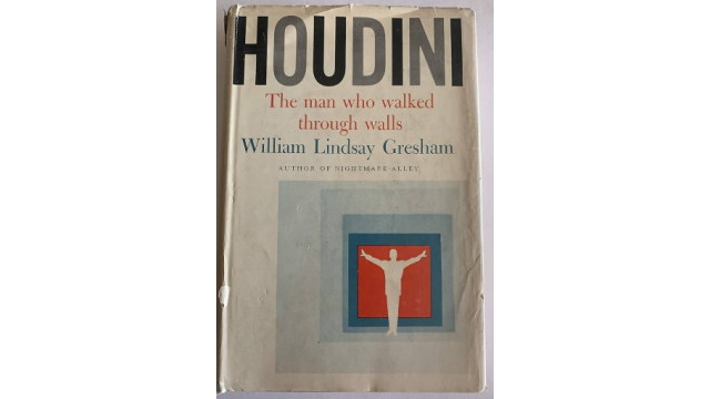 William Lindsay Gresham - Houdini, the man who walked through walls - Magic Ebooks
