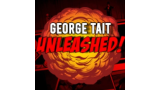 George Tait - Unleashed!