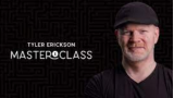 Tyler Erickson Masterclass Live (1-3)