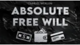 Absolute Free Will by Gabriel Werlen