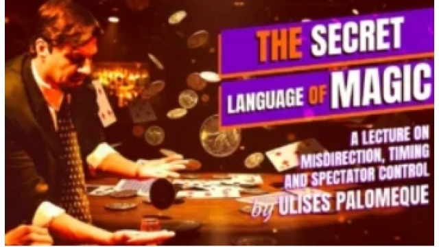 Ulises Palomeque – Secret Language of Magic - Magische DVDs