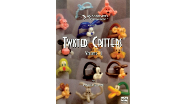 Patricia Bunnell - Twisted Critters Vol 1 (ISO) - Magic DVDs