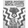 Super-Psychic Mental Effects by Howard P Albright Super-Psychic Mental Effects by Howard P Albright