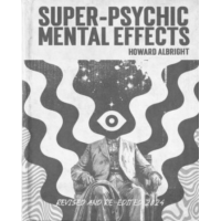 Super-Psychic Mental Effects by Howard P Albright