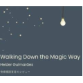 Helder Guimaraes - Walking Down the Magic Way Helder Guimaraes - Walking Down the Magic Way