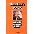 Pete Biro - Magic Vol 06 - Comedy Linking Rings Pete Biro - Magic Vol 06 - Comedy Linking Rings