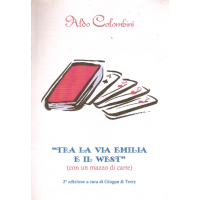 Aldo Colombini - Tra La Via Emilia E Il West