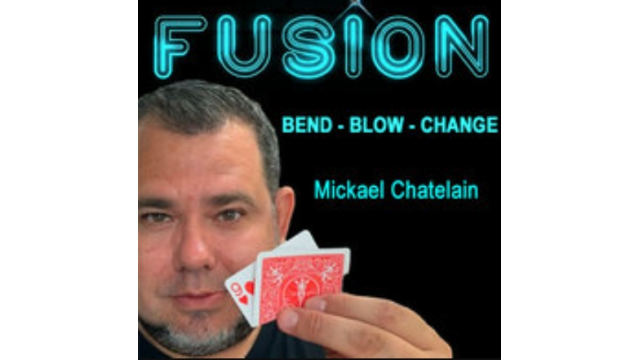 Fusion by Michael Chatelain ( Instant Download ) - Magic DVDs