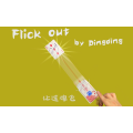 Flick Out by Dingding Flick Out by Dingding
