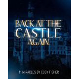 Cody Fisher - Back At The Castle Again