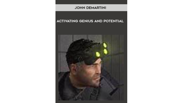 John Demartini - Activating Genius and Potential (Audio) - Magic Ebooks