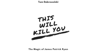 Tom Dobrowolski - This Will Kill You