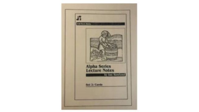 Ian Rowland - Alpha Series Lecture Notes (Set 2 Cards) - Magic Ebooks