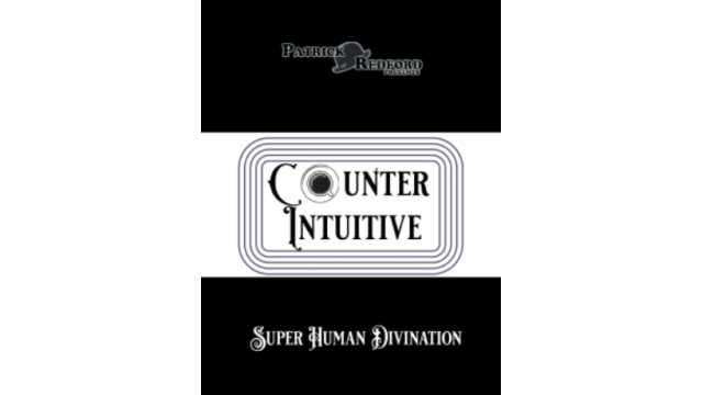 Counter Intuitive (Video) by Patrick Redford - Mentalism