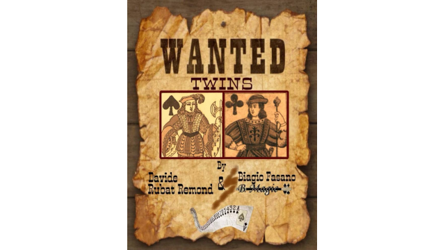 Biagio Fasano (B. Magic) & Davide Rubat Remond - WANTED TWINS - Magic Ebooks