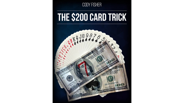 Cody Fisher - $200 Card Trick - Magic Ebooks