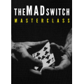 Daniel Madison - The MAD SWITCH Masterclass Daniel Madison - The MAD SWITCH Masterclass