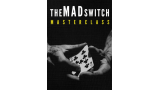 Daniel Madison - The MAD SWITCH Masterclass