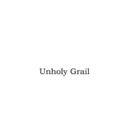 Unholy Grail by Vladimir Zyuzin