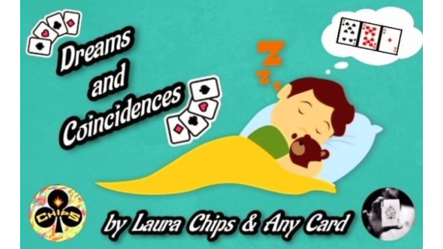 DREAMS AND COINCIDENCES by LauraChips and anycard (French) - Card Tricks