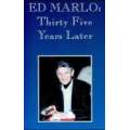 Ed Marlo Thirty-Five Years Later Lecture By Edward Marlo Ed Marlo Thirty-Five Years Later Lecture By Edward Marlo
