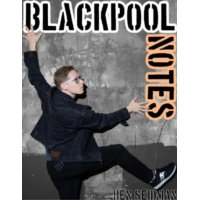 Ben Seidman – Blackpool Notes 2025 