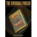 The Svengali Fooler by Devin Knight