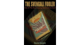 The Svengali Fooler by Devin Knight