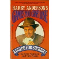 Harry Anderson's Games You Can't Lose by Harry Anderson And Turk Pipkin