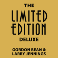 Gordon Bean & Larry Jennings - The Limited Edition Deluxe