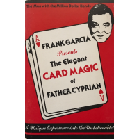 Frank Garcia - The Elegant Card Magic of Father Cyprian