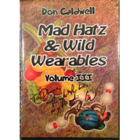 Don Caldwell - Mad Hats & Wild Wearables (1-3) DVD