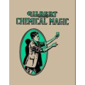 Alfred C. Gilbert - Gilbert Chemical Magic Alfred C. Gilbert - Gilbert Chemical Magic