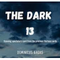 Dominicus Bagas - The Dark 13 Dominicus Bagas - The Dark 13