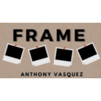 Frame by Anthony Vasquez and Inspira Magic