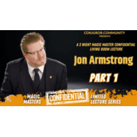 Magic Masters Confidential Part.1 by Jon Armstrong
