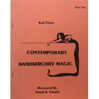 Karl Fulves - Contemporary Handkerchief Magic (Part Two)