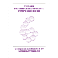 Mark Leveridge - 6th British Close-up Magic Symposium (1999)