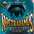 Joel Dickinson - Nostradamus Joel Dickinson - Nostradamus