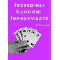 Aldo Colombini - Incredibili Illusioni Improvvisate Aldo Colombini - Incredibili Illusioni Improvvisate