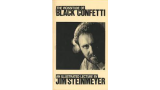 Jim Steinmeyer - The Vicissitude of Black Confetti