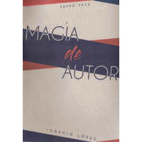 Ignacio López - Magia De Autor