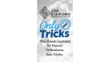 Joe Diamond - OnlyTricks - The Zoom Lecture Replay