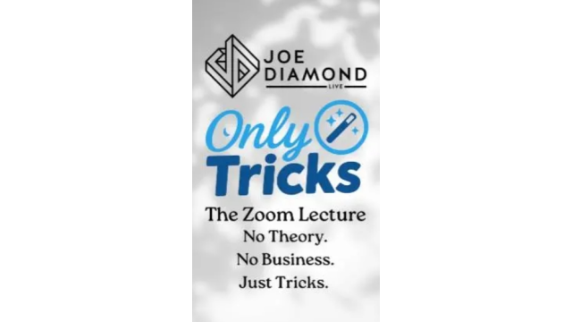 Joe Diamond - OnlyTricks - The Zoom Lecture Replay - 2025