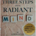Lewis Le Val - Three Steps To A Radiant Mind Lewis Le Val - Three Steps To A Radiant Mind